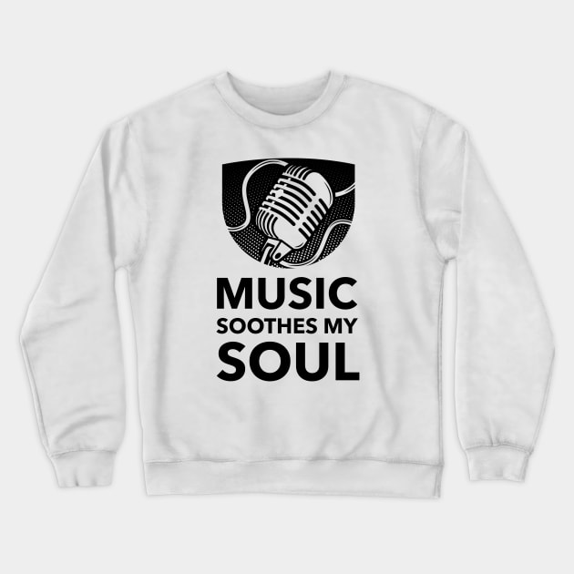 Music Soothes My Soul Crewneck Sweatshirt by Jitesh Kundra